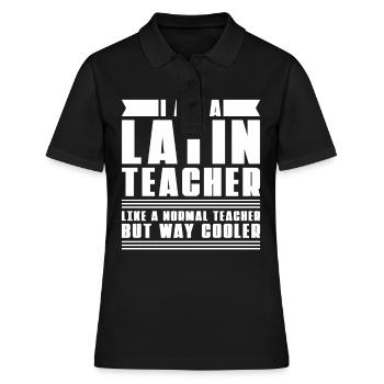 Latein Lehrer - Frauen Polo Shirt - Schwarz - Vorne - Ailine (174cm)