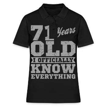 71 JAHRE ALT 71 Geburtstag Opa Lustig - Frauen Polo Shirt - Schwarz - Vorne - Ailine (174cm)