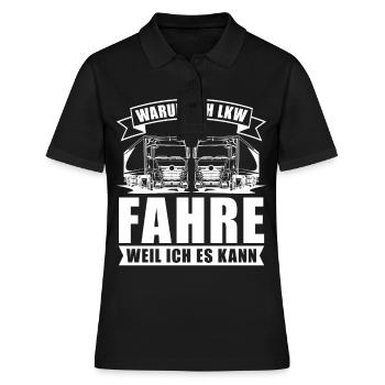 LKW Fahrer Lastwagenfahrer Fernfahrer Trucker - Frauen Polo Shirt - Schwarz - Vorne - Ailine (174cm)