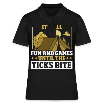 It's all Fun and Games until the Ticks bite - Frauen Polo Shirt - Schwarz - Vorne - Ailine (174cm)