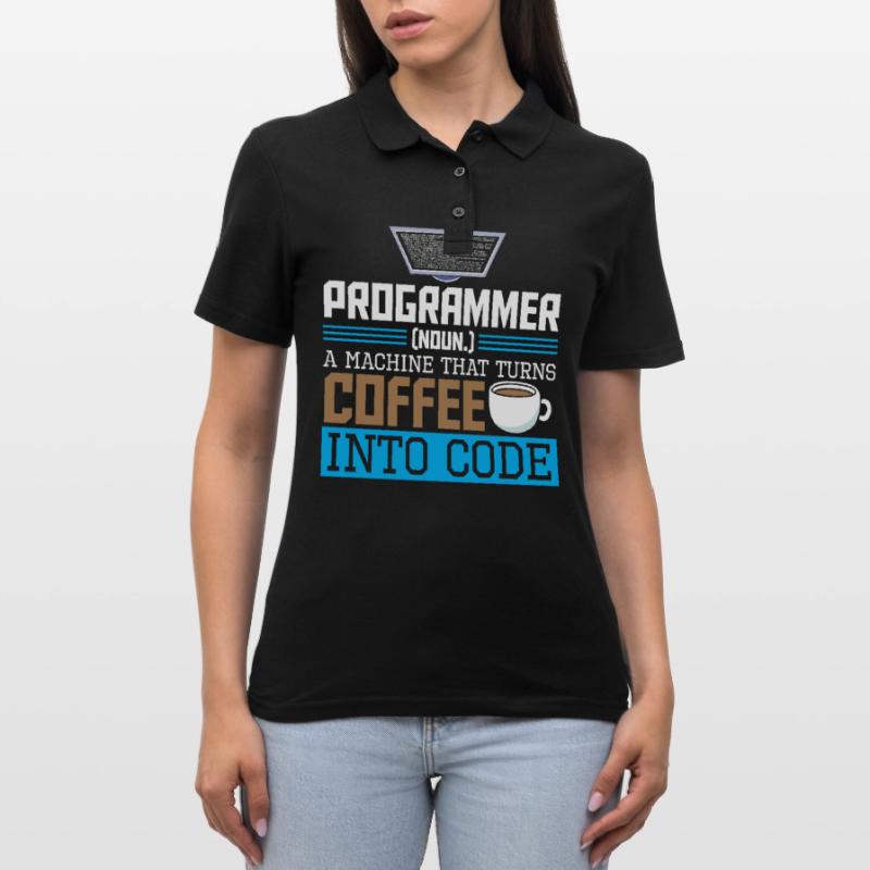 Programmer A machine that turns coffee into code Frauen Polo Shirt