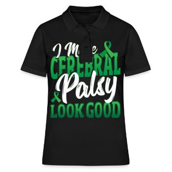 I Make Cerebral Palsy Look Good Cerebral Palsy - Frauen Polo Shirt - Schwarz - Vorne - Ailine (174cm)