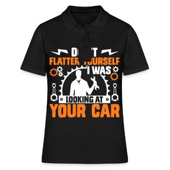 Don't Flatter Yourself I Was Looking At Your Car - Frauen Polo Shirt - Schwarz - Vorne - Ailine (174cm)