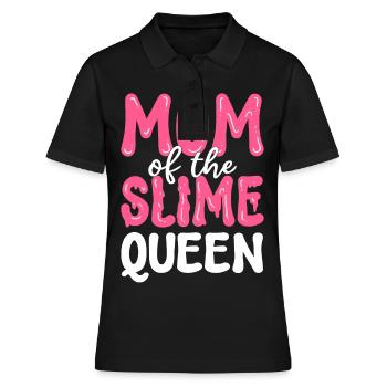 Mutter der Schleimkönigin Schleim Diy - Frauen Polo Shirt - Schwarz - Vorne - Ailine (174cm)