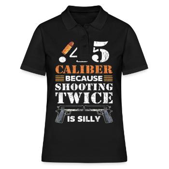 Calibre .45 Parce que tirer deux fois est stupide 2. - Polo Femme - noir - Devant - Ailine (174cm)