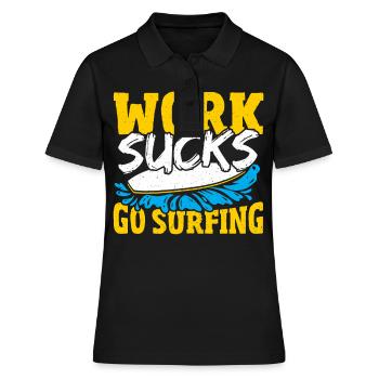 Surfer Surfboard Work Sucks Go Surfing - Frauen Polo Shirt - Schwarz - Vorne - Ailine (174cm)