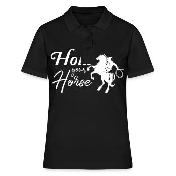 Halte dein Pferd - - Frauen Polo Shirt - Schwarz - Vorne - Ailine (174cm)