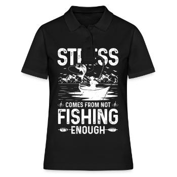 Stress arises when you don't fish enough - Women's Polo Shirt - black - Front - Ailine (174cm)