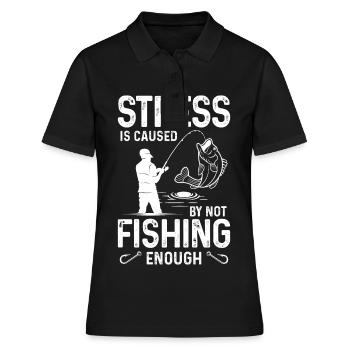 Stress arises when you don't fish enough - Women's Polo Shirt - black - Front - Ailine (174cm)