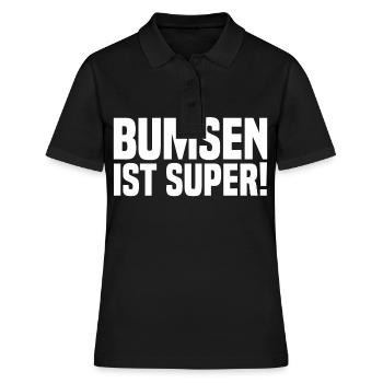 Bumsen ist super weiss - Frauen Polo Shirt - Schwarz - Vorne - Ailine (174cm)