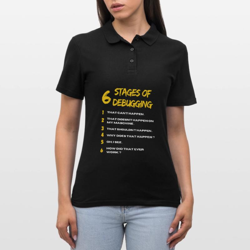 6 Stages of Debugging Bug Coding Computer Programm Frauen Polo Shirt