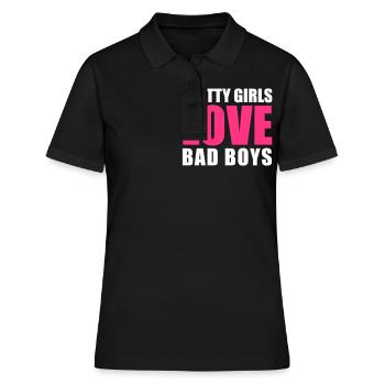 Pretty Girls Love Bad Boys - Frauen Polo Shirt - Schwarz - Vorne - Ailine (174cm)