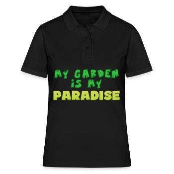 garden, my garden is my paradise - Garten Paradis - Frauen Polo Shirt - Schwarz - Vorne - Ailine (174cm)