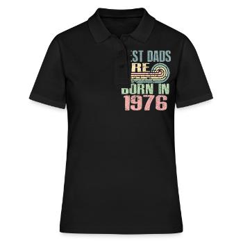 Die Besten Väter Sind 1976 Geboren, 47 Jahre Alt, - Frauen Polo Shirt - Schwarz - Vorne - Ailine (174cm)