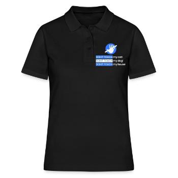 Rühr meine Katze, meinen Hund, mein Haus nicht an - Frauen Polo Shirt - Schwarz - Vorne - Ailine (174cm)