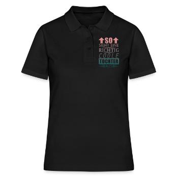 Richtig Coole Tochter Beste Tochter Geschenk Damen - Frauen Polo Shirt - Schwarz - Vorne - Ailine (174cm)