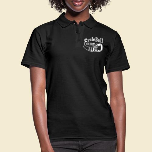 Radball | Cycle Ball is my Life - Frauen Polo Shirt