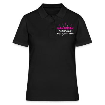 Kauffrau Spruch Verkäuferin Witz Kauffrau Geschenk - Frauen Polo Shirt - Schwarz - Vorne - Ailine (174cm)
