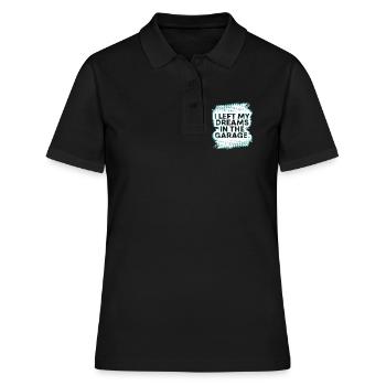 J’ai laissé mes rêves dans le cadeau fanatique de voiture de garage - Polo Femme - noir - Devant - Ailine (174cm)