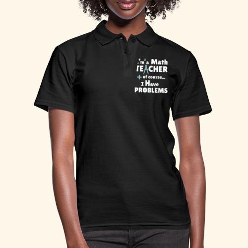 Soy PROFESOR de Matemáticas - Camiseta polo mujer