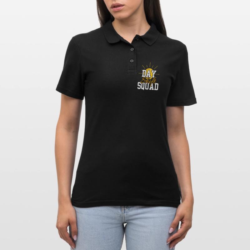 Day Shift Squad Shift Work Shift Work Women's Polo Shirt