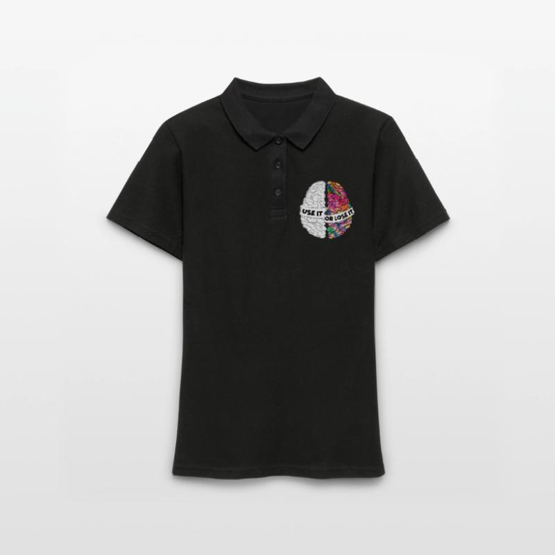 Nutze es oder verliere es - Analytic Creative Brain Frauen Polo Shirt