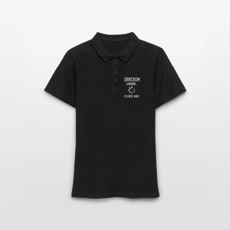 sarcasm loading, please wait Women's Polo Shirt