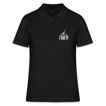 Archäologie Ich grabe es aus - Frauen Polo Shirt - Schwarz - Vorne - Ailine (174cm)