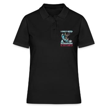 Kiteboarding I Only Need A Kiteboarding Surfing - Frauen Polo Shirt - Schwarz - Vorne - Ailine (174cm)