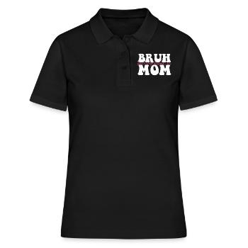 Bruh Formerly Known As Mom - Frauen Polo Shirt - Schwarz - Vorne - Ailine (174cm)