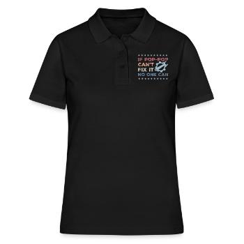 Wenn Pop-Pop es nicht reparieren kann, kann es niemand - Vatertag - Frauen Polo Shirt - Schwarz - Vorne - Ailine (174cm)