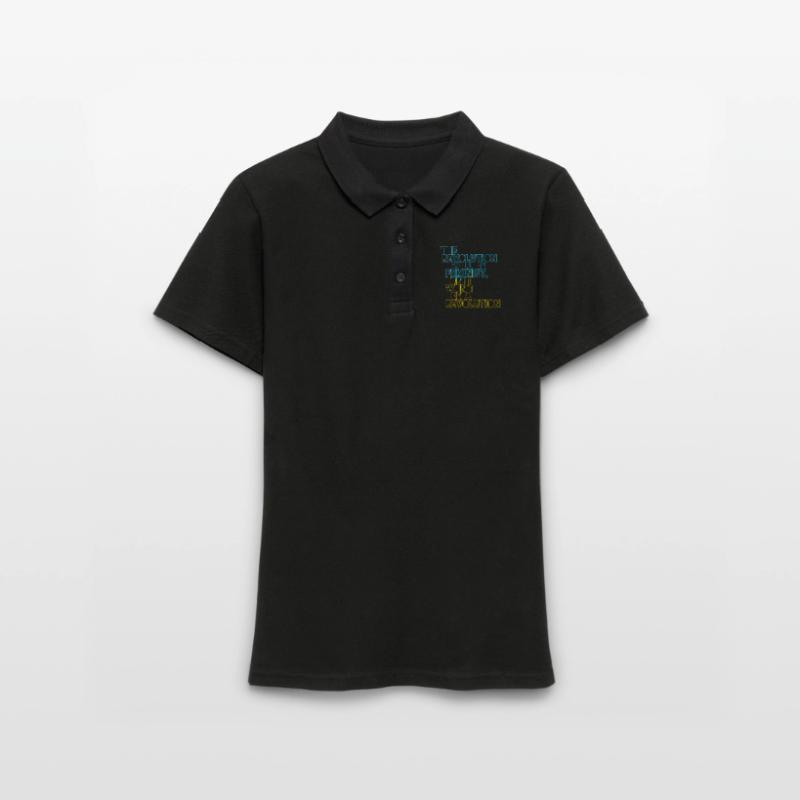 Die Revolution wird feministisch sein, oder wird sie es nicht sein Frauen Polo Shirt