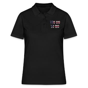 TOO BIG TO RIG 2024 - Frauen Polo Shirt - Schwarz - Vorne - Ailine (174cm)
