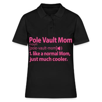 Stabhochsprung Stabhochspringer Mom Frauen Lustig - Frauen Polo Shirt - Schwarz - Vorne - Ailine (174cm)