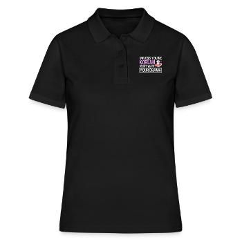 Wenn Sie Kein Koreaner Sind, Will Ich Ihr Drama - Frauen Polo Shirt - Schwarz - Vorne - Ailine (174cm)