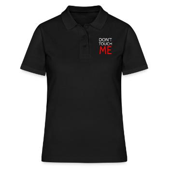 Don't touch me - Frauen Polo Shirt - Schwarz - Vorne - Ailine (174cm)