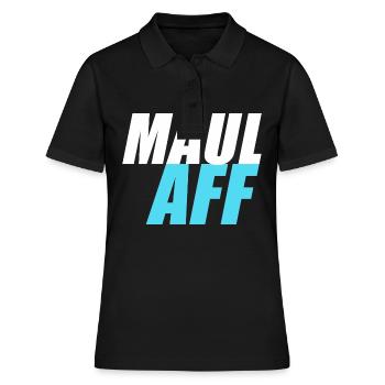 Maulaff Maul Aff - Frauen Polo Shirt - Schwarz - Vorne - Ailine (174cm)
