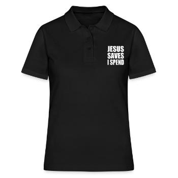 jesus saves i spend - Frauen Polo Shirt - Schwarz - Vorne - Ailine (174cm)