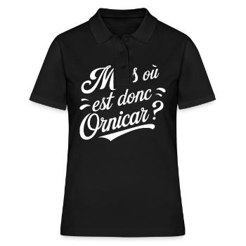 Mais où est donc Ornicar ? - Polo Femme - noir - Devant - Ailine (174cm)