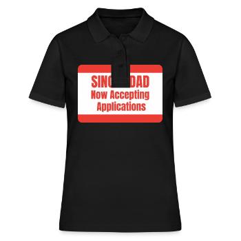 Single Dad taking application funny cool - Frauen Polo Shirt - Schwarz - Vorne - Ailine (174cm)