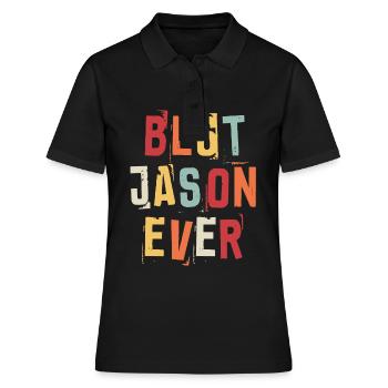 Bester Jason aller Zeiten Beliebte Retro-Geburtsnamen Jason - Frauen Polo Shirt - Schwarz - Vorne - Ailine (174cm)