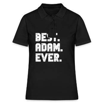Best Adam Ever Popular Birth Names Adam Costume - Women's Polo Shirt - black - Front - Ailine (174cm)