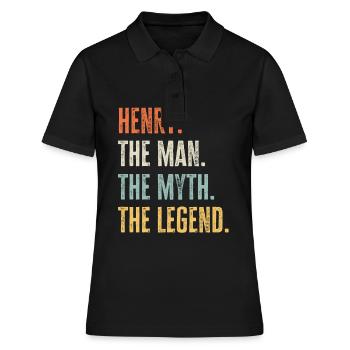 Henry, Mann Mythos Legende, lustiger bester Name Henry - Frauen Polo Shirt - Schwarz - Vorne - Ailine (174cm)