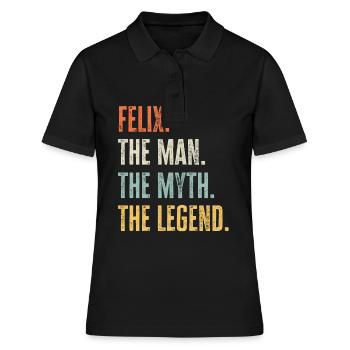 Felix, Man Myth Legend, Funny Best Name Felix - Women's Polo Shirt - black - Front - Ailine (174cm)