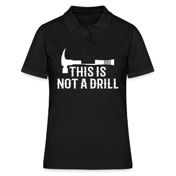 Dies ist kein Bohrer Lustiges Hammer Papa Scherzwerkzeug - Frauen Polo Shirt - Schwarz - Vorne - Ailine (174cm)