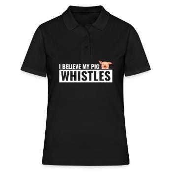 i believe my pig whistles - Frauen Polo Shirt - Schwarz - Vorne - Ailine (174cm)