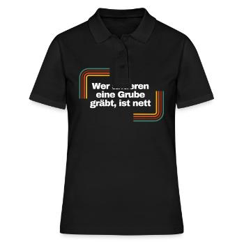 Wer anderen eine Grube gräbt, ist nett | Shirt - Frauen Polo Shirt - Schwarz - Vorne - Ailine (174cm)