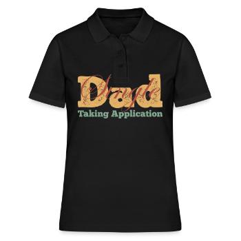 Single Dad taking application funny cool - Frauen Polo Shirt - Schwarz - Vorne - Ailine (174cm)