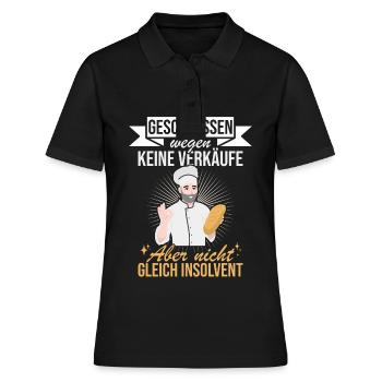 Geschlossen aber nicht Pleite für Bäcker - Frauen Polo Shirt - Schwarz - Vorne - Ailine (174cm)
