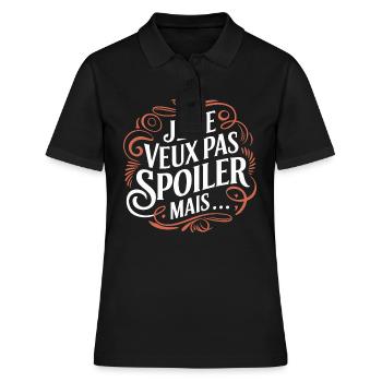Je ne veux pas spoiler, mais ... - Polo Femme - noir - Devant - Ailine (174cm)